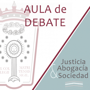 El lunes arranca ‘Aula de Debate’,  el nuevo foro jurídico del Colegio de Abogados de Madrid