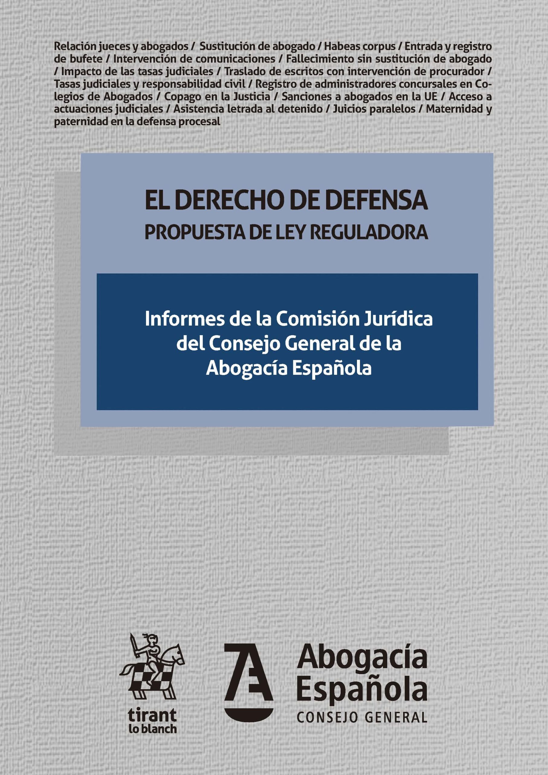 El Derecho De Defensa Propuesta De Ley Reguladora - Abogacía Española