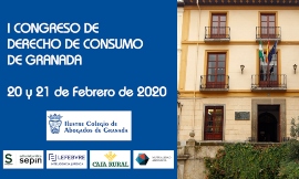 El I Congreso de Derecho de Consumo de Granada tendrá lugar los días 20 y 21 de febrero de 2020