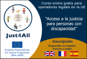 Curso masivo abierto en línea  sobre los derechos de las personas con discapacidad, en el marco del Proyecto Just4All