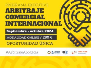 V edición del Programa Executive de Arbitraje Comercial Internacional en septiembre