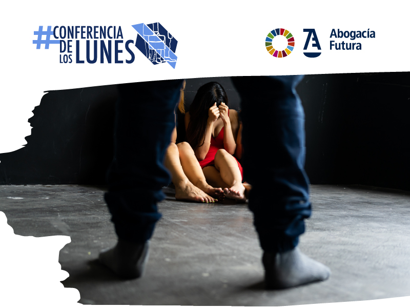 La jurisprudencia sobre la trata con fines de explotación sexual en la próxima Conferencia de los Lunes