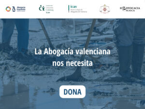 thumbnail-La Abogacía Española se suma a la Fundación Calabuig-ICAV para ayudar a los afectados por la DANA