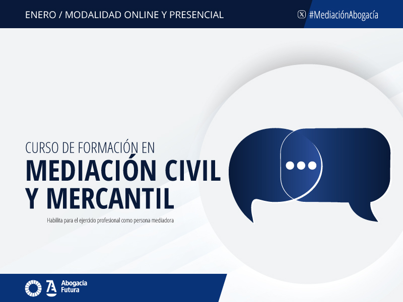 La Abogacía abre el plazo de inscripción para el curso de formación en Mediación Civil y Mercantil